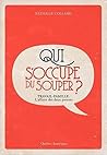Qui s'occupe du souper? by Nathalie Collard