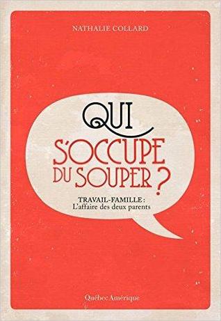 Qui s'occupe du souper?