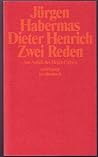 Zwei Reden. Aus Anlaß der Verleihung des Hegel-Preises 1973 der Stadt Stuttgart an Jürgen Habermas am 19.Januar 1974