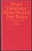 Zwei Reden. Aus Anlaß der Verleihung des Hegel-Preises 1973 der Stadt Stuttgart an Jürgen Habermas am 19.Januar 1974