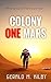 Colony One Mars by Gerald M. Kilby