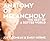 Anatomy of Melancholy: The Best of A Softer World