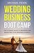 Wedding Business Boot Camp 2nd Edition by Michael Hook