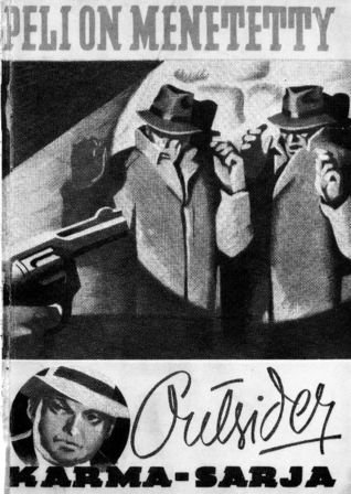 Peli on menetetty (Karma-sarja #3)