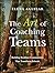The Art of Coaching Teams: ...