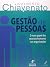Gestão de Pessoas: O Novo Papel dos Recursos Humanos nas Organizações