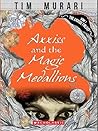 Axxiss And The Magic Medallions [Paperback] TIM MURARI