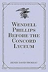 Wendell Phillips ...
