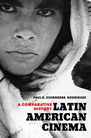 Latin American Cinema: A Comparative History (Kindle Edition)