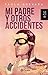 Mi padre y otros accidentes