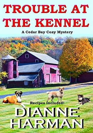 Trouble at the Kennel (Cedar Bay Mystery #9)