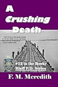 A Crushing Death (Rocky Bluff P.D.) (Volume 12)
