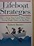 Lifeboat Strategies: How to Keep Your Career Above Water During Tough Times-Or Any Time