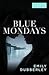 Blue Mondays Part Eight