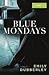 Blue Mondays Part Four: Par...