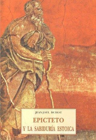 Portada de Epicteto y la Sabiduría Estoica, de Jean-Joël Duhot