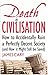 Death By Civilisation: How ...