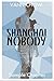 Shanghai Nobody: Sample chapters