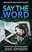 Say the Word