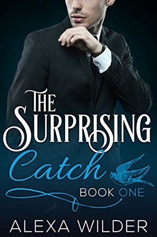 The Surprising Catch, Book One (The Surprising Catch, #1)