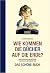Wie kommen die Bücher auf die Erde? by Rainer Groothuis Wie kommen die Bücher auf die Erde? by Rainer Groothuis