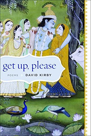 Get Up, Please: Poems (Kindle Edition)