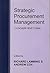 Strategic Procurement Management by Richard Lamming