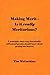 Making Merit - Is it really Meritorious?: 7 Principles that every karmically-influenced person should know about getting into heaven.
