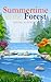 Summertime in the Forest by Edward Alan Kurtz