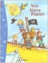 Vier kleine Piraten by Erhard Dietl