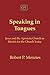Speaking in Tongues by Robert P. Menzies