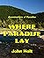Where Paradise Lay