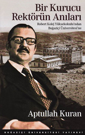 Bir Kurucu Rektörün Anıları (Paperback)