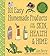 101 Easy Homemade Products for Your Skin, Health & Home by Jan Berry