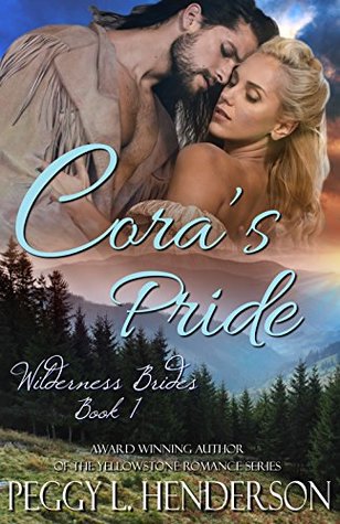 Cora's Pride (Wilderness Brides, #1)