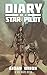 Diary of a Star Pilot: A Sol Wars Book