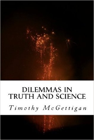 Dilemmas in Truth and Science: Inquiries in the Midst of the Science Wars