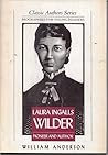 Laura Ingalls Wilder: Pioneer and Author