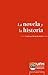 La novela y la historia (Spanish Edition)