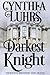 Darkest Knight (Knights Through Time Travel #4; Thornton Brothers #1)