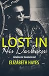 Lost In His Darkness by Elizabeth   Hayes