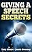 Giving a speech secrets by Tony Sharp