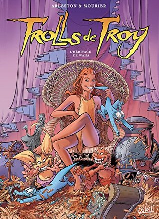 L'héritage de Waha (Trolls de Troy, #20)