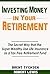 Investing Money in Your Ret...