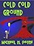 Cold Cold Ground