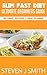 Slim Fast Diet - Ultimate Beginners Guide by Steven J.   Smith