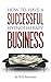 Successful Hypnotherapy Business: The Secrets of Creating a Successful Hypnotherapy Business