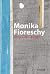 Monika Fioreschy by Bazon Brock