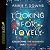 Looking for Lovely: Collecting the Moments that Matter