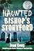 Haunted Bishop's Stortford